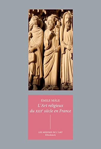 L' Art Religieux du XIIIe Siecle en France