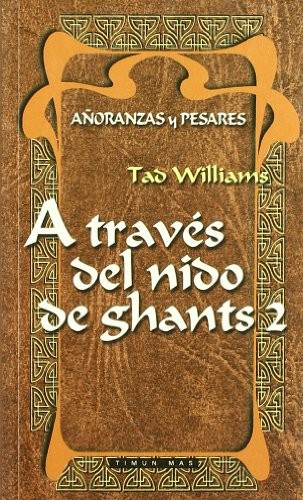A TRAVES DEL NIDO DE GHANTS 2  FANTASIA EPICA
