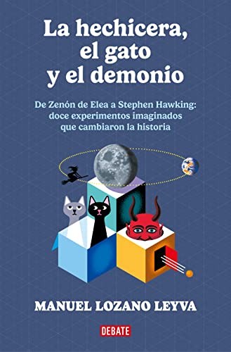 La hechicera, el gato y el demonio : De Zenón a Stephen Hawking