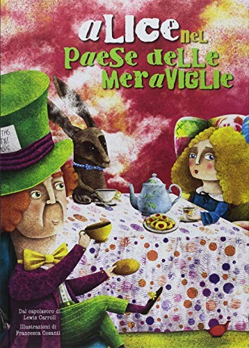 Alice nel paese delle meraviglie da Lewis Carroll