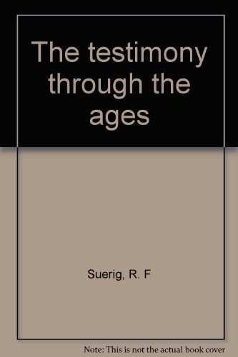 The testimony through the ages