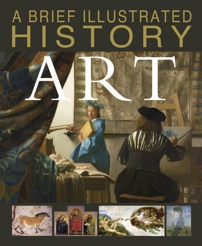 Brief Illustrated History of Art