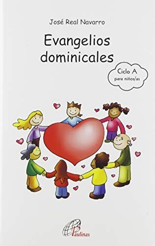 Evangelios dominicales del Ciclo A para NIÑOS/AS de 8 a 12 años