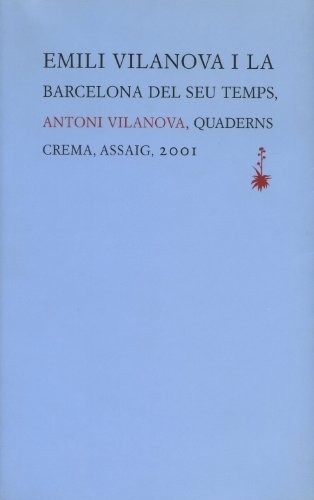 Emili Vilanova i la Barcelona del seu temps