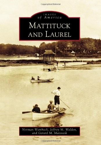Mattituck and Laurel