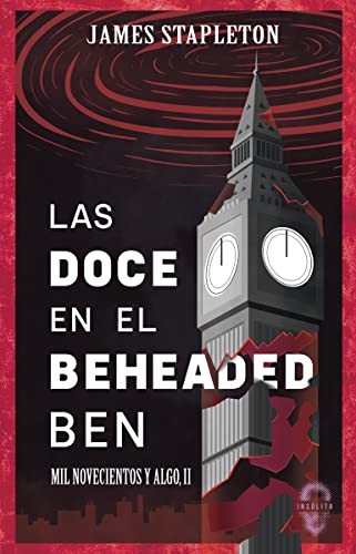 Las doce en el Beheaded Ben