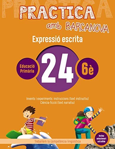 Practica amb Barcanova 24. Expressió escrita : Invents i experiments