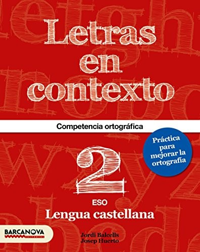 Letras en contexto. Cuaderno ortografía 2º ESO