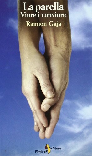La parella. Viure i conviure