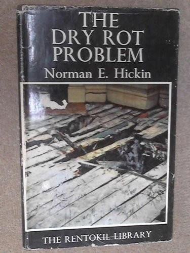 The dry rot problem