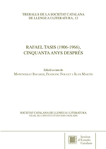 Rafael Tasis , cinquanta anys després