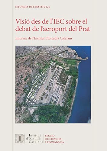 Visió des de l'IEC sobre el debat de l'aeroport del Prat