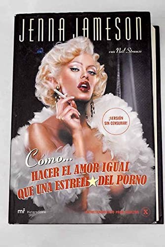 Cómo hacer el amor igual que una estrella del porno