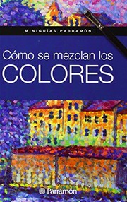 Cómo se mezclan los colores