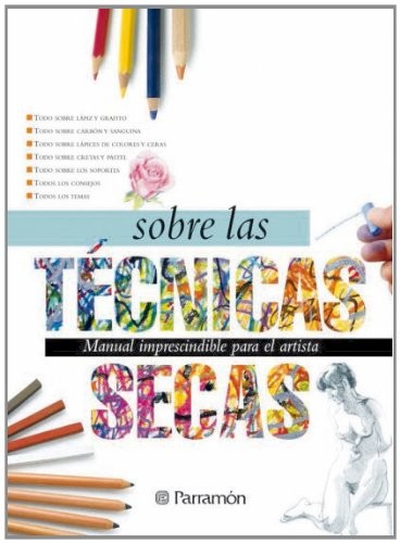 Todo sobre las técnicas secas