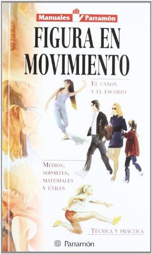 Manuales Parramón Figura en movimiento