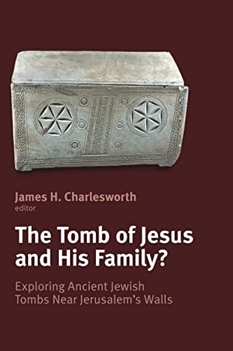 The tomb of Jesus and his family?
