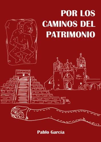 Por los caminos del patrimonio