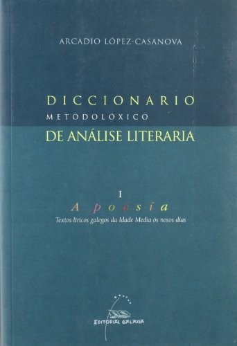 Diccionario metodoloxico de analise literaria. A poesia