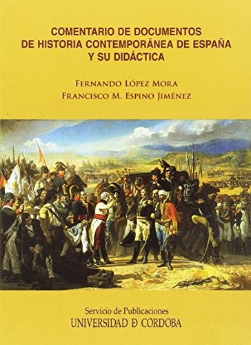 Comentario de documentos de Historia Contemporánea de España y su Didáctica
