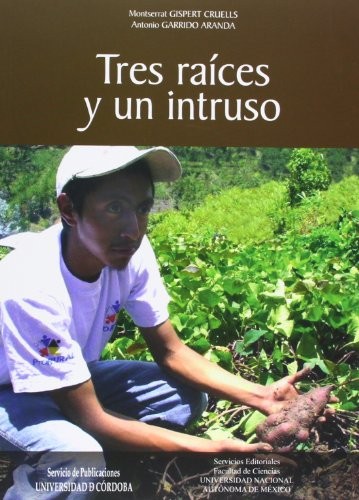 Tres raíces y un intruso