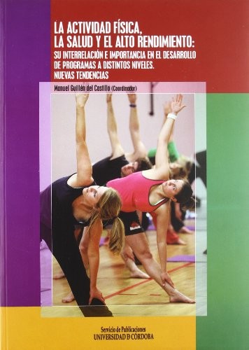 La actividad física, la salud y el alto rendimiento