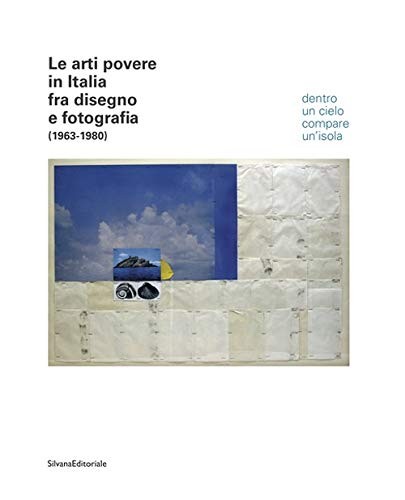 Le arti povere in Italia fra disegno e fotografia