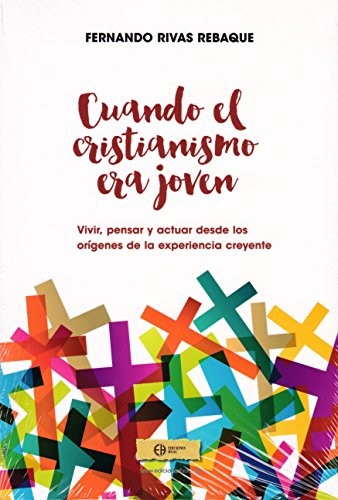 Cuando el cristianismo era joven.