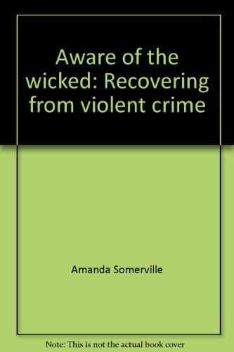 Aware of the wicked