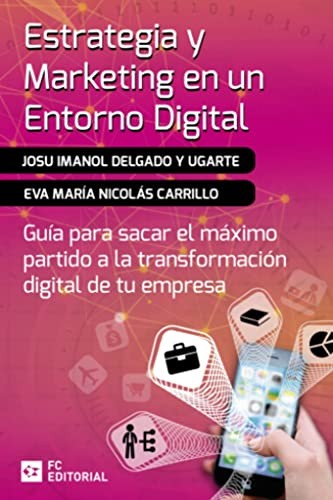Estrategia y marketing en un entorno digital