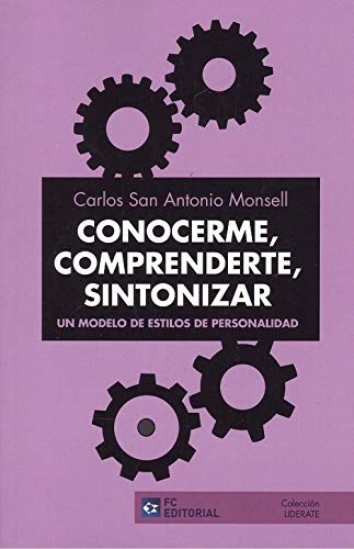 CONOCERME, COMPRENDERTE, SINTONIZAR. UN MODELO DE ESTILOS
