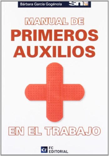 Manual de Primeros Auxilios en el Trabajo