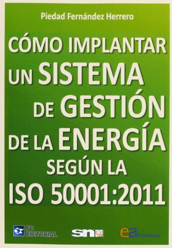 Cómo implantar un sistema de gestión de la energía según la ISO 50001