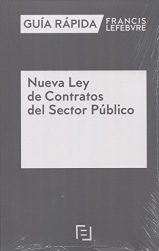 Guía Rápida Nueva Ley de Contratos del Sector Público