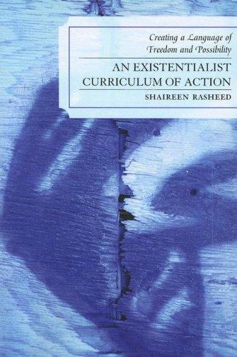 An Existentialist Curriculum of Action