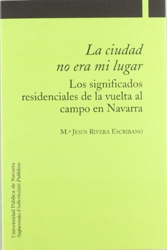 La ciudad no era mi lugar