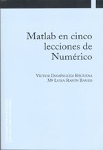 Matlab en cinco lecciones de Numérico