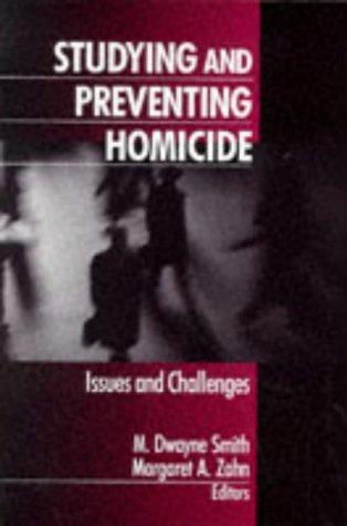 Studying and preventing homicide