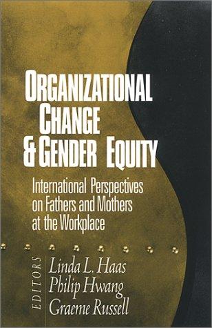 Organizational Change and Gender Equity