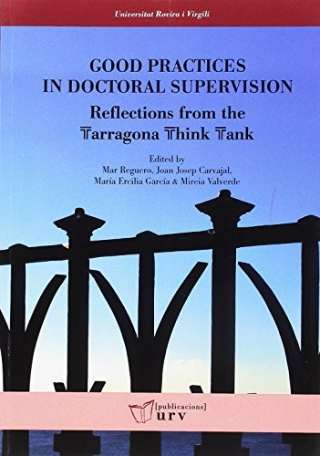 Good Practices in Doctoral Supervision