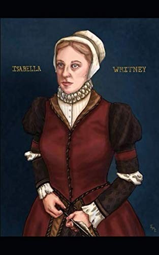 Isabella Whitney : a Truly Modern Woman
