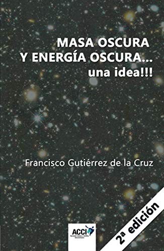 Masa oscura y energia oscura... una idea!!! 2ª edición