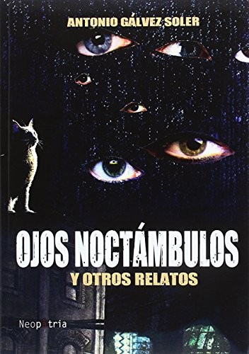 Ojos noctámbulos y otros relatos