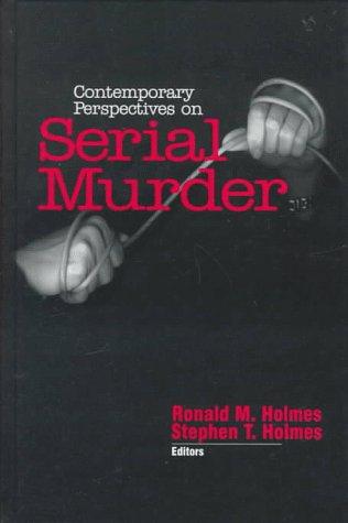Contemporary perspectives on serial murder