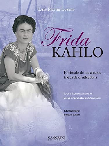 Frida Kahlo - El círculo de los afectos / The Circle of affections