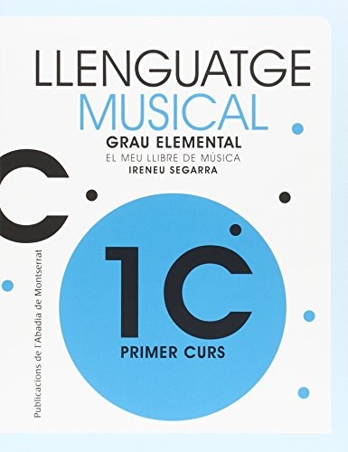 Llenguatge musical. Grau elemental. Primer Curs. El meu llibre de música
