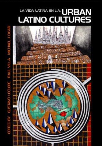 La vida latina en L.A. urban Latino cultures