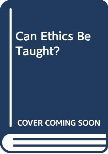Can Ethics Be Taught?