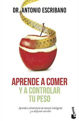 Aprende a comer y a controlar tu peso