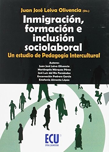 Inmigración, formación e inclusión sociolaboral.